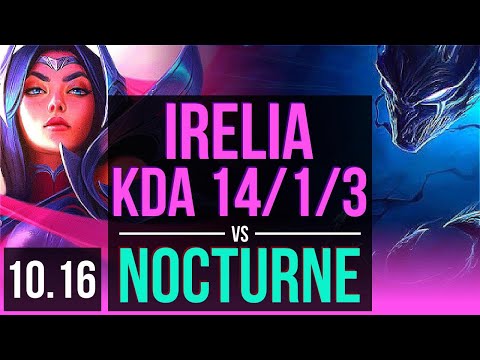IRELIA vs NOCTURNE (MID) | 4 early solo kills, KDA 14/1/3, Legendary | KR Diamond | v10.16