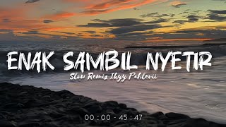 Download lagu Enak Sambil Nyetir🎵Kumpulan Slow Remix Viral TikTok - Ikyy Pahlevii [ DJ Relaxing Vibes ]🌴 mp3