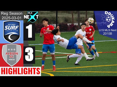Bay Area Surf 10B 1-3 Albion Merced 10B | MLS Next U15 | 2025-03-01 | HL