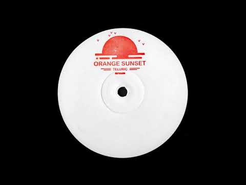 A. Teluric - Orange Sunset [TELURIC001]