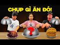 Trận Chiến Ăn Uống Chụp Gì Ăn Đó