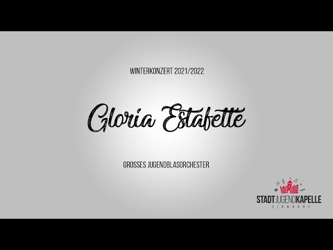 Winterkonzert 2022 - grosses Jugendblasorchester - Gloria Estafette (Estefan/Garcia/arr. Schaars)