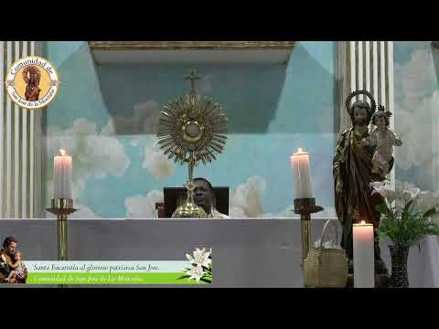 Santa Eucaristía al Glorioso Patriarca San José.