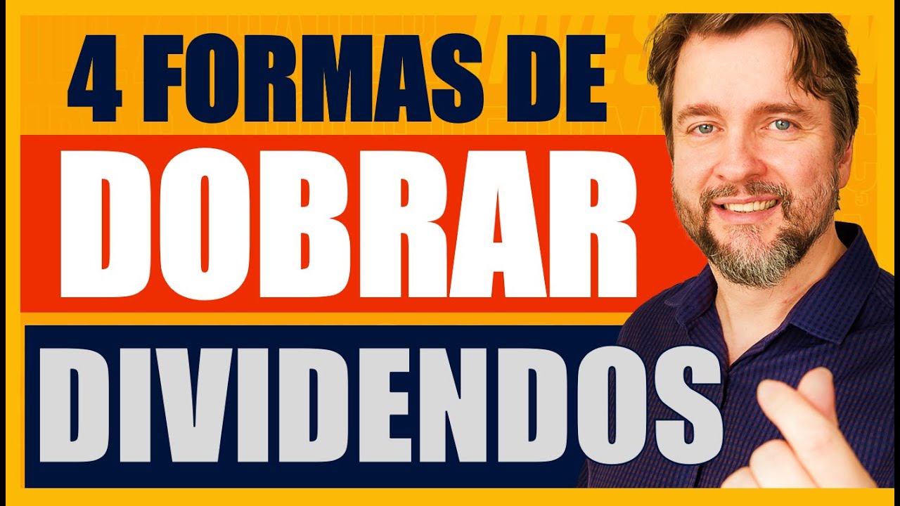 COMO DOBRAR OU ATÉ TRIPLICAR SEUS DIVIDENDOS   4 ESTRATÉGIAS SIMPLES E SEM RISCO  2024