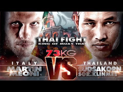 สุดสาคร (THA) vs MARTIN MEONI (ITA) [THAI FIGHT ITALY 2017]
