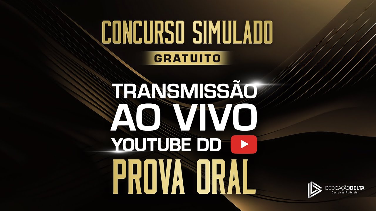 Prova oral - Concurso simulado Delegado de Polícia