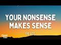 The 502s - Your Nonsense Makes Sense (Lyrics)