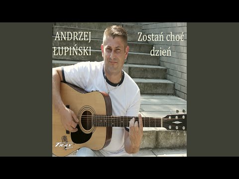 Zostań Choć Dzień