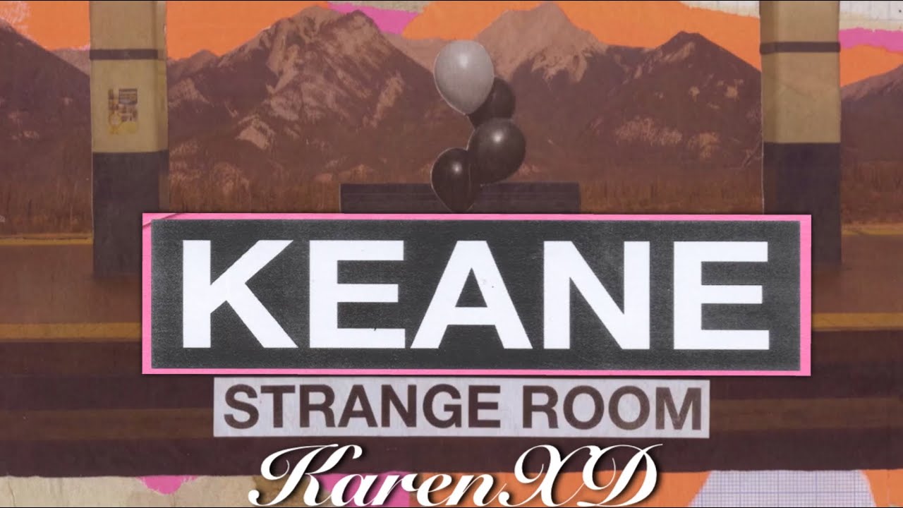Keane – Strange Room [ Lyrics / Subtitulado Español ] – Letra