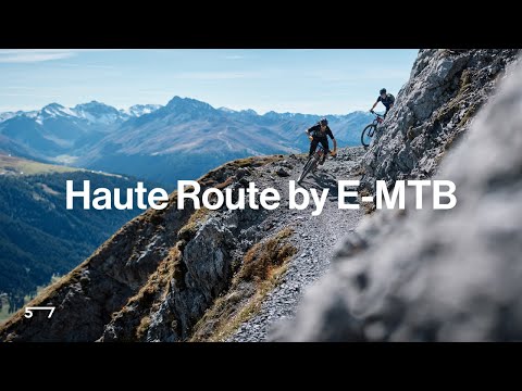 What’s it like riding the Haute Route by E-MTB?