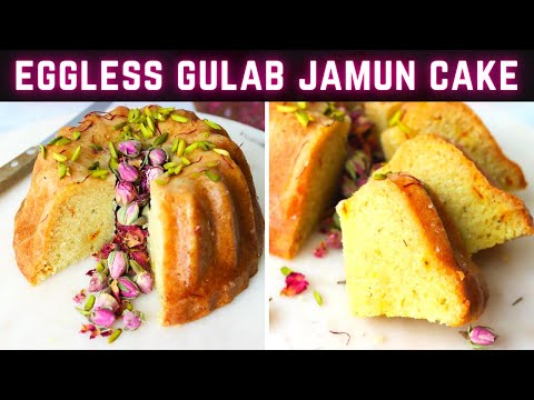 EGGLESS GULAB JAMUN CAKE - CARDAMOM & SAFFRON CAKE - NO EGGS | Sanjana.Feasts