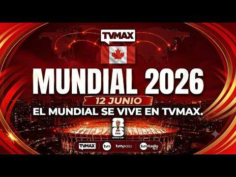 INAUGURACIÓN CANADÁ | MUNDIAL FIFA 2026 | TVMAX