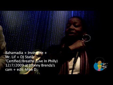 Bahamadia + Invincible + Mr. Lif + DJ Statik - Certified/Breathe (2009) | Live in Philly