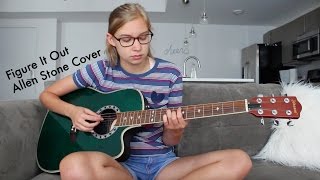 Figure It Out - Allen Stone (cover)