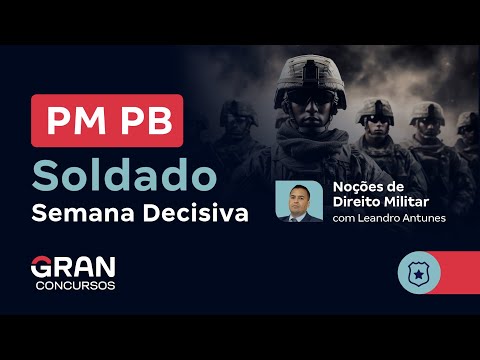 PM PB Soldier Contest - Decisive Week | Notions of Military Law with Leandro Antunes