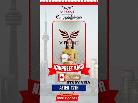 Congratulations Navpreet Kaur and the whole V Point team,for receiving Canada Study visa after 12th.