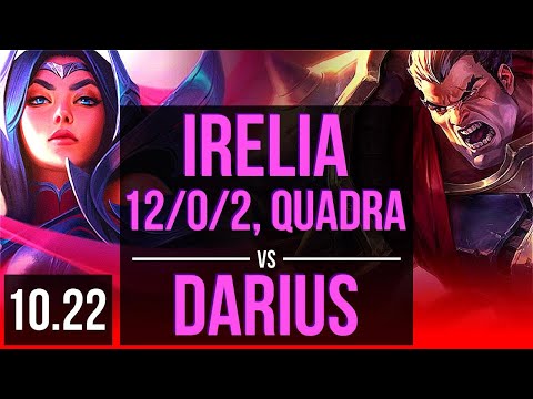 IRELIA vs DARIUS (TOP) | 12/0/2, Quadra, 66% winrate, Legendary | EUW Challenger | v10.22