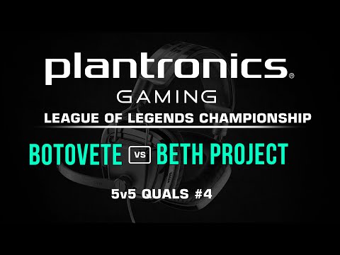 Botovete vs beth Project - Plantronics LoL Championship #4