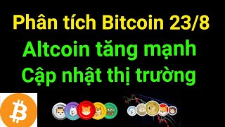 Phân tích bitcoin altcoin hôm nay ngày 23/8 cập nhật thị trường crypto mới nhất hôm nay