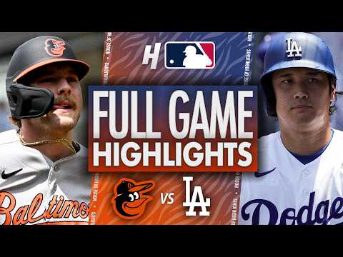 Baltimore Orioles vs Los Angeles Dodgers - TRỰC TIẾP HẾT TRẬN 🔥 Mùa giải MLB 21/06/2026 (Baltimore Orioles vs Los Angeles Dodgers - FULL GAME HIGHLIGHTS 🔥 June 21, 2026 MLB Season)
