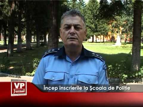 Încep înscrierile la Şcoala de Poliţie
