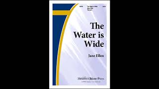 The Water is Wide, arr Jane Ellen