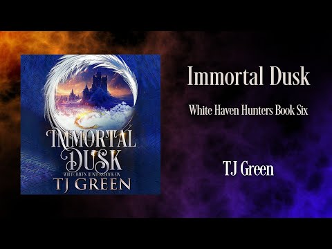 Urban Fantasy Adventure | Immortal Dusk: White Haven Hunters Book 6 | Full-Length Audiobook