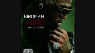 Birdman Ft. Lil Wayne &amp; Freeway - Always Strapped (Remix) [High Quality]