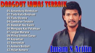 Download lagu IMAM S ARIFIN FULL ALBUM - DANGDUTLAWAS TERBAIK SENANDUNG REMBULAN - TIADA KATA TERPISAH TANPA IKLAN mp3