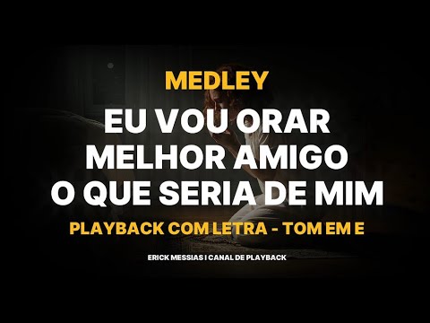 #medley EU VOU ORAR + MELHOR AMIGO / O QUE SERIA DE MIM? NAIR NANY I PLAYBACK COM LETRA [ TOM EM E ]