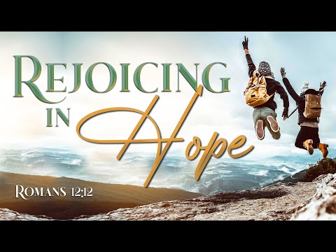 Rejoicing in Hope - Pastor Stacey Shiflett