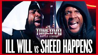Ill Will vs Sheed Happens