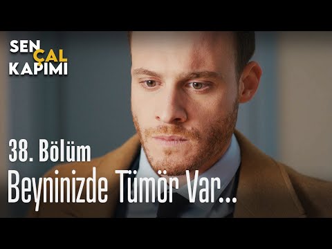 Serkan'ın beyninde tümör - Sen Çal Kapımı 38. Bölüm