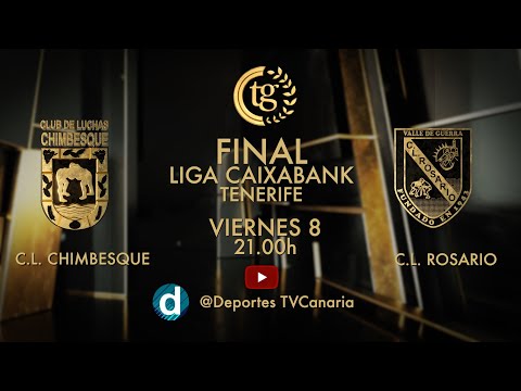 Lucha Canaria Final Liga Caixabank  Primera de Tenerife | CL Rosario de Valle Guerra - CL Chimbesque
