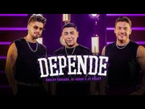 DJ Guuga, Wesley Safadão e Zé Felipe - Depende (Video Clipe) Oficial