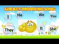 Subject Pronouns Song I Pronouns song I Kids English Grammar Song