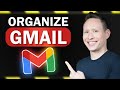 BEST Way to Organize Gmail Inbox