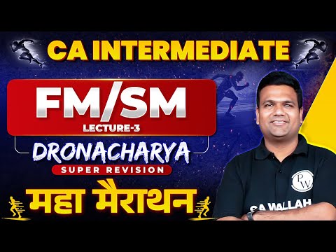 CA Inter FM and SM Super Revision Marathon 🔥🔥 (Part-3) | CA Sunil Keswani | Dronacharya