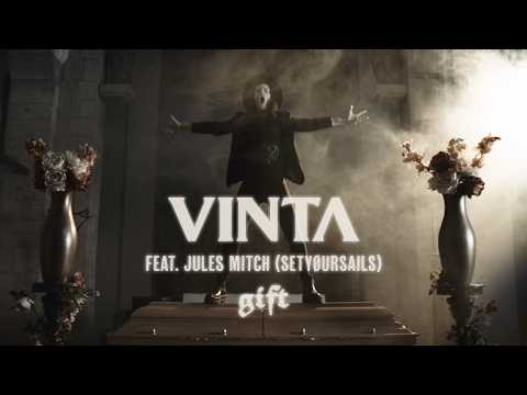 VINTA - Gift ft. Jules Mitch of @setyoursailsband_official. (Official Music Video)