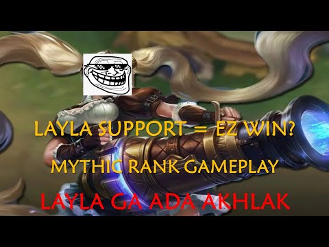 LAYLA FLAMESHOT SUPPORT DIMYTHIC!! AWALNYA MAU TROLL!! TETAPI AKHIRNYA EZ WIN? LAYLA GA ADA AKHLAK!!
