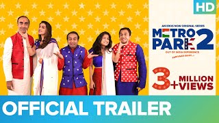 Metro Park 2 - Official Trailer | Ranvir Shorey | Abi Varghese, Ajayan V | An Eros Original Series