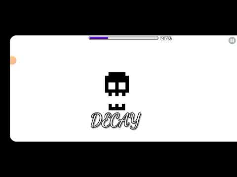 Geometry Dash 2.2 - DECAY DECAY DECAY in 2.2?!