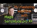 My Mastering Workflow With Magix Samplitude Pro X4 Ozone Part 1
