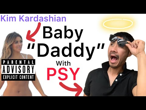PSY-"Daddy"ft.CL(Official Music Video)Kim Kardashian Dating "PSY" Son? Another Baby Daddy(Epic)NASTY