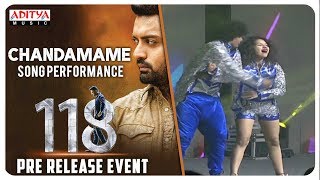 Chandamame Song Performance @ 118 Pre - Release Event || Nandamuri Kalyan Ram, Nivetha Thomas, NTR
