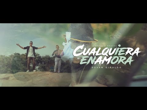 Cualquiera se Enamora -  Duvan Giraldo (VideoCLip Oficial)