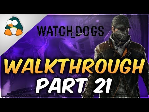 Watch Dogs Gameplay Walkthrough Part 21