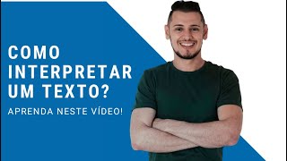 Como interpretar bem um texto?
