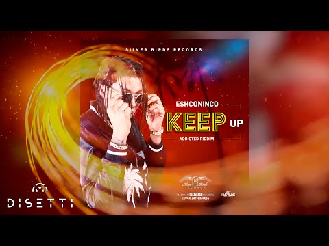 Eshconinco - Keep Up (Official Audio)