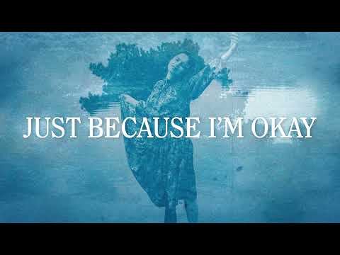 Video thumbnail for Just Because I’m Okay